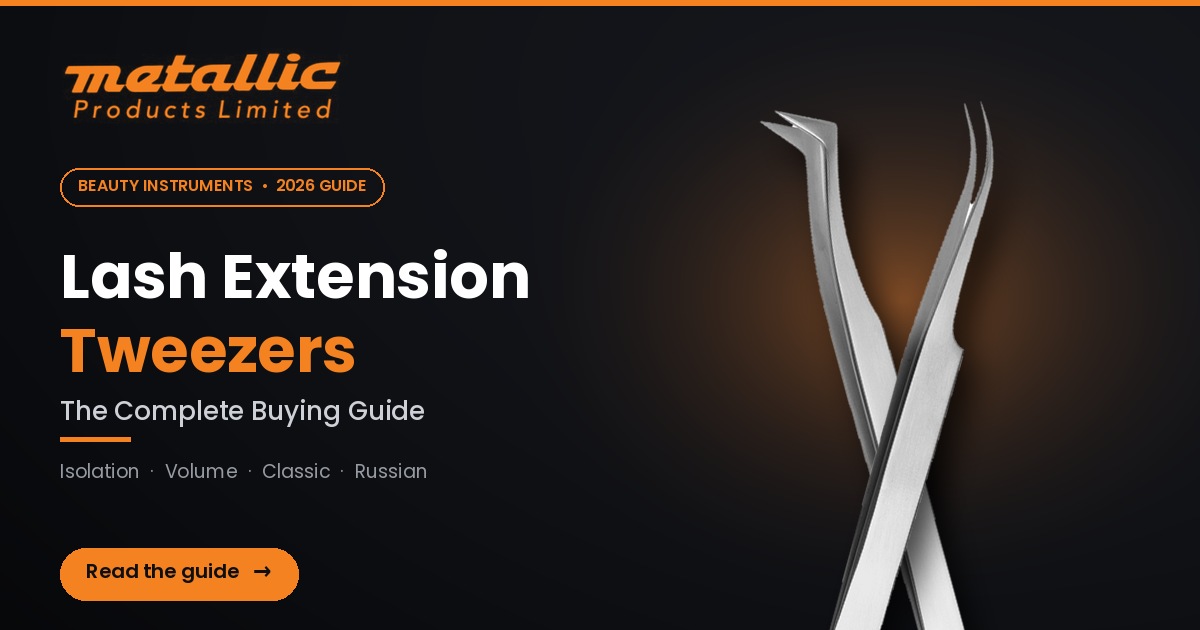 Lash Extension Tweezers: Best Lash Tweezers Guide | Metallic Products